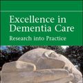 Cover Art for 9780335236756, Excellence in Dementia Care by Murna Downs, Barbara J. Bowers