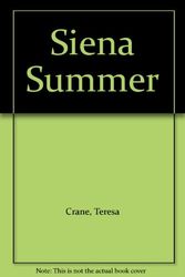 Cover Art for 9780786219827, Siena Summer by Teresa Crane