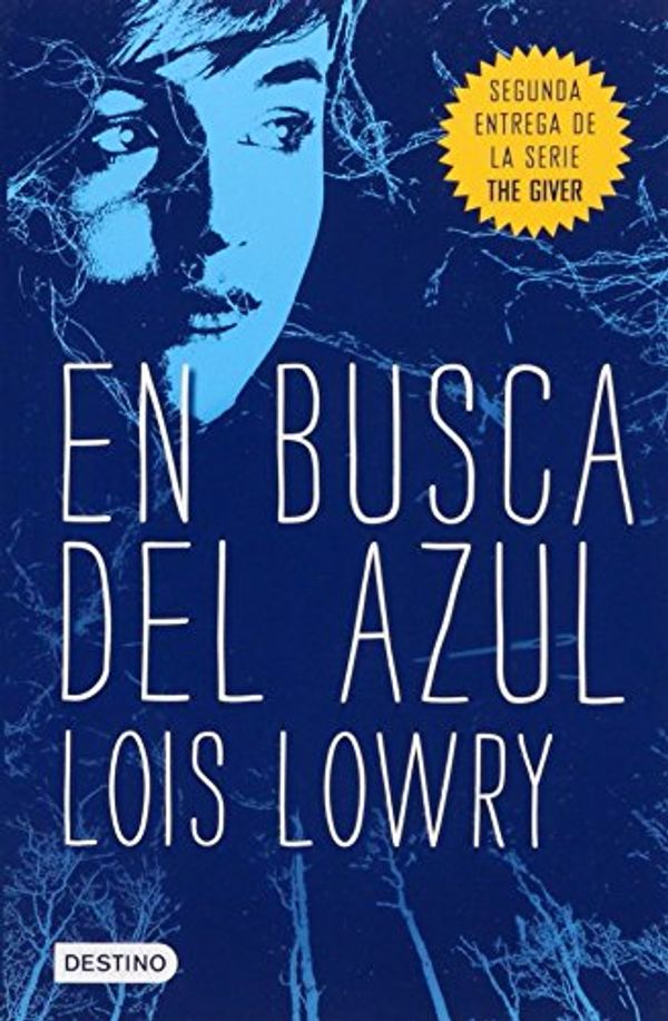 Cover Art for 9786070723957, En busca del azul by Lois Lowry