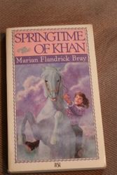 Cover Art for 9781555131234, Springtime of Khan (Quick Fox Book) by Marian Flandrick Bray