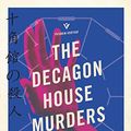Cover Art for B08LPFN162, The Decagon House Murders by Yukito Ayatsuji