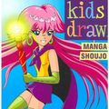 Cover Art for 9781435244917, Kids Draw Manga Shoujo by Christopher Hart