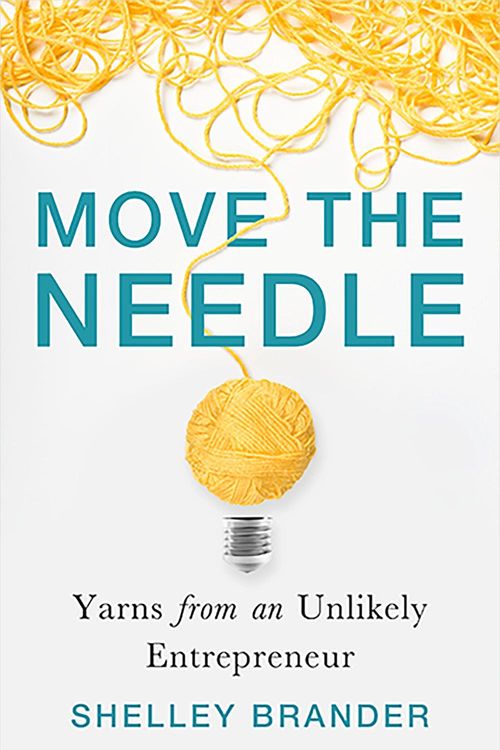 Cover Art for 9781401963002, Move the Needle by Shelley Brander