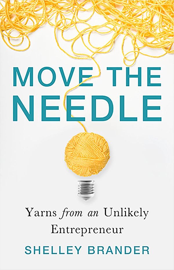 Cover Art for 9781401963002, Move the Needle by Shelley Brander