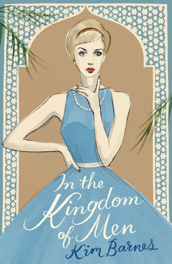 Cover Art for 9780091944216, In the Kingdom of Men by Kim Barnes, Rache Joyce