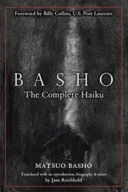 Cover Art for B017PNX0DI, Basho: The Complete Haiku by Matsuo Basho(2013-09-13) by Matsuo Basho