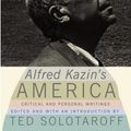 Cover Art for 9780066213439, Alfred Kazin's America: Critical and Personal Writings by Alfred Kazin