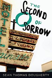 Cover Art for 9781942683551, The Second O of Sorrow (American Poets Continuum Series) by Sean Thomas Dougherty