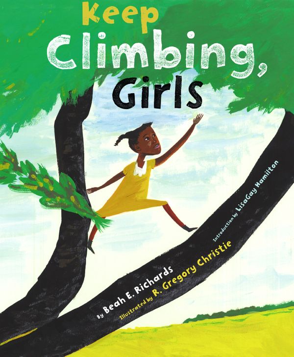 Cover Art for 9781416902645, Keep Climbing, Girls by Beah E. Richards