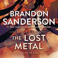 Cover Art for B09MBS37W9, The Lost Metal by Brandon Sanderson