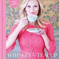 Cover Art for 9781982110185, Whiskey in a Teacup by Reese Witherspoon