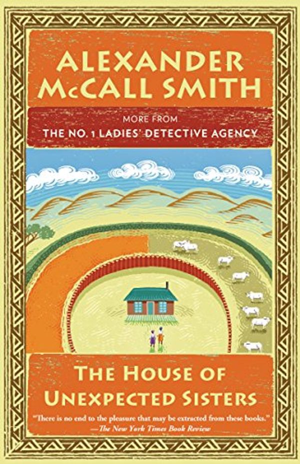 Cover Art for B06WRQFY8D, The House of Unexpected Sisters: The No. 1 Ladies' Detective Agency (18) (No. 1 Ladies' Detective Agency Series) by McCall Smith, Alexander