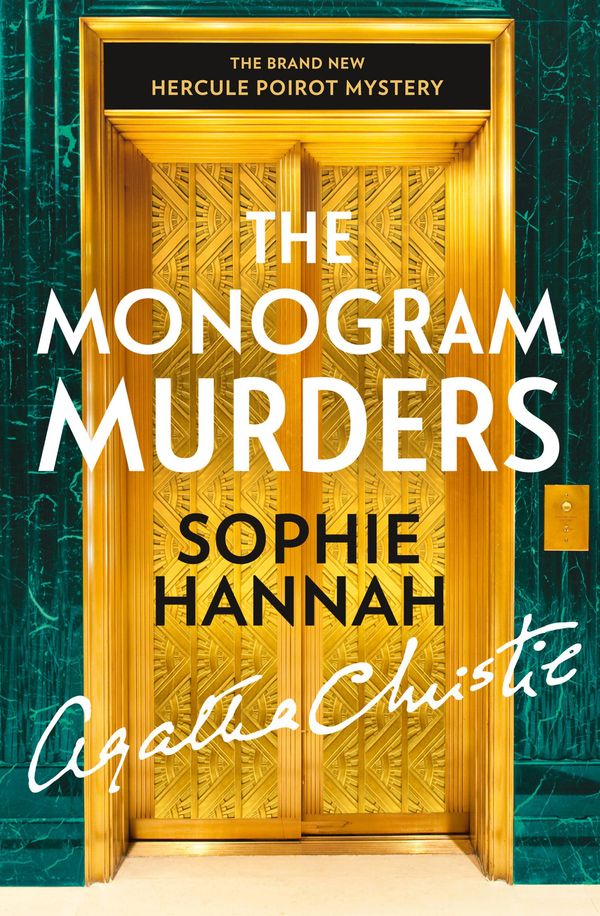 Cover Art for 9780007547432, The Monogram Murders: The New Hercule Poirot Mystery by Sophie Hannah