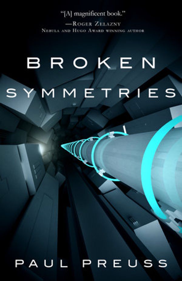 Cover Art for 9781626818835, Broken Symmetries by Paul Preuss