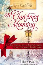 Cover Art for 9781609361938, Love Finds You on Christmas Morning by Debby Mayne