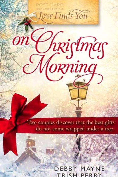 Cover Art for 9781609361938, Love Finds You on Christmas Morning by Debby Mayne