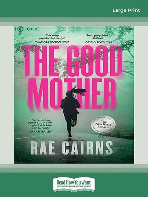 Cover Art for 9780369385659, The Good Mother by Rae Cairns