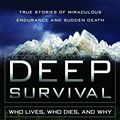 Cover Art for 9780393052763, Deep Survival: Who Lives, Who Dies and Why by Laurence Gonzales