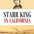 Cover Art for 9781976266126, Starr King in California by Day  William Simonds