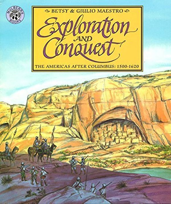 Cover Art for B018CJPCGC, [(Exploration and Conquest : Americas After Columbus, 1500-1620)] [By (author) Betsy Maestro ] published on (March, 1998) by Betsy Maestro