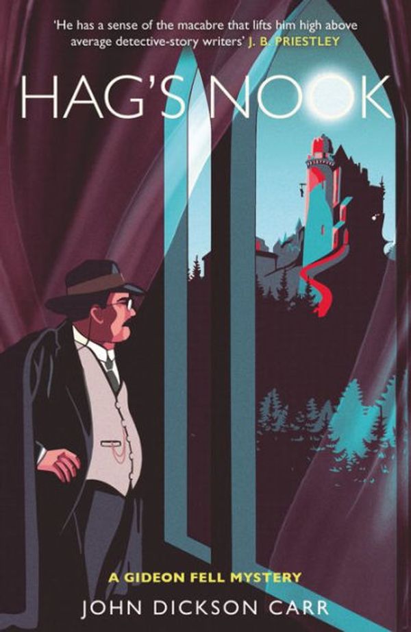 Cover Art for 9781788852067, Hag's Nook: A Gideon Fell Mystery by John Dickson Carr