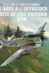 Cover Art for 9781846034107, A-1 Skyraider Units of the Vietnam War by Rick Burgess