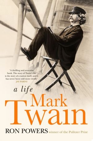 Cover Art for 9781416525998, Mark Twain by Ron Powers