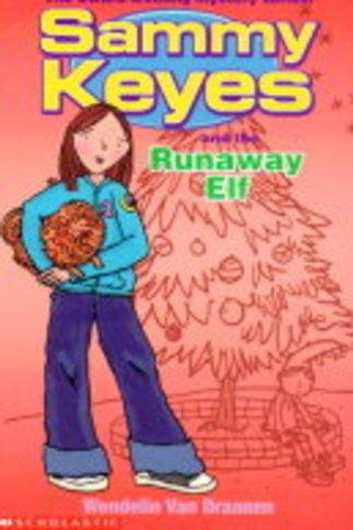 Cover Art for 9780439981910, Sammy Keyes and the Runaway Elf (Sammy Keyes S.) by Wendelin Van Draanen