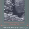 Cover Art for 9780804723442, God Between Their Lips: Desire Between Women in Irigaray, Bronte, and Eliot by Kathryn Bond Stockton