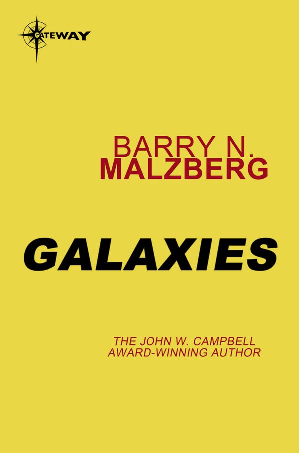 Cover Art for 9780575102316, Galaxies by Barry N. Malzberg