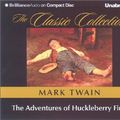 Cover Art for 9781587886003, The Adventures of Huckleberry Finn (Classic Collection (Brilliance Audio)) by Mark Twain