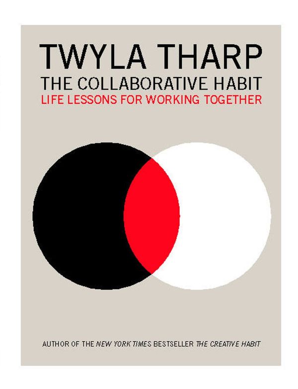 Cover Art for 9781416591917, The Collaborative Habit by Twyla Tharp