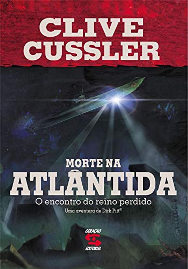 Cover Art for 9788575090244, Morte Na Atlantida. O Encontro Do Reino Perdido (Em Portuguese do Brasil) by Clive Cussler