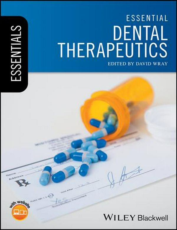 Cover Art for 9781119057390, Essential Dental TherapeuticsEssentials (Dentistry) by David Wray