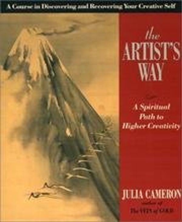 Cover Art for B009NNVH5C, The Artist's Way a Spiritual Path to Higher Creativity by Cameron, Julia