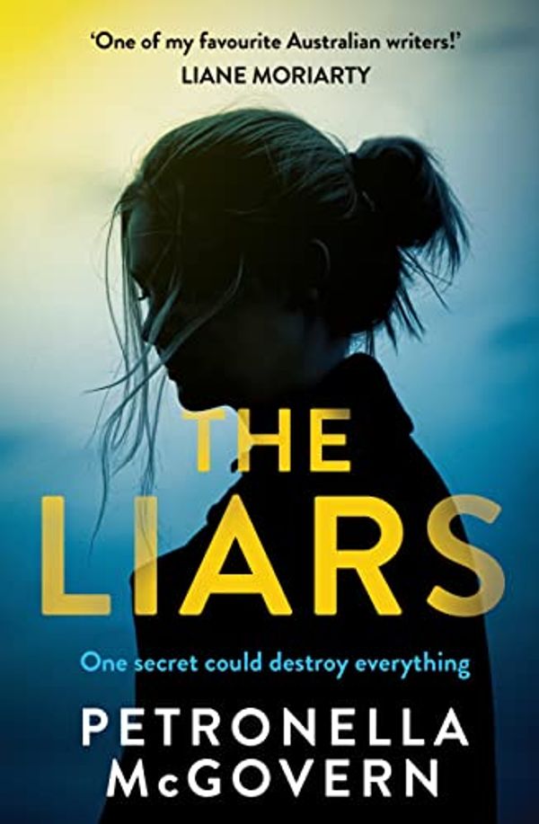 Cover Art for 9324551086889, The Liars by Petronella McGovern