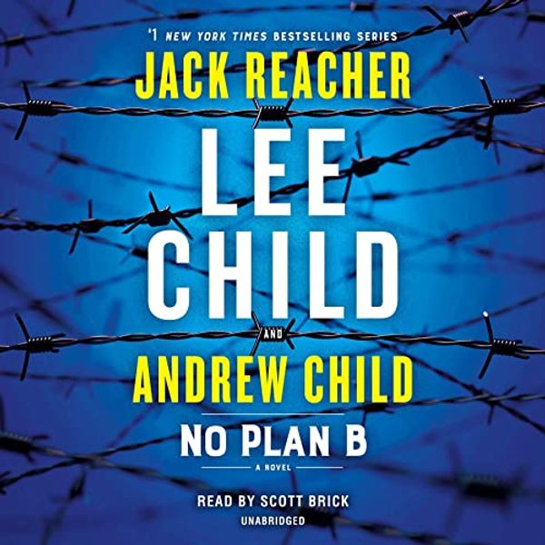 Cover Art for B09PNW5723, No Plan B: A Jack Reacher Novel by Lee Child, Andrew Child