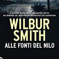 Cover Art for 9788850259717, Alle fonti del Nilo. Nuova ediz. by Wilbur Smith