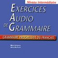 Cover Art for 9782090334647, Exercices Audio de Grammaire, Niveau Intermediaire: Grammaire Progressive Du Francais (French Edition) by Le Clezio, J M G