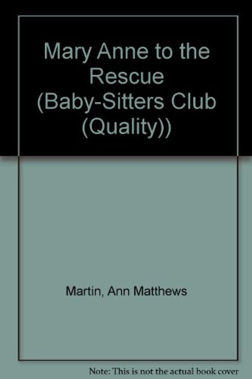 Cover Art for 9780613027229, Mary Anne to the Rescue (Baby-Sitters Club (Quality)) by Ann M. Martin