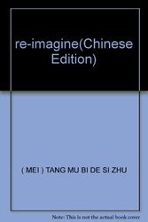 Cover Art for 9787508034010, re-imagine(Chinese Edition) by ( Mei ) tang mu bi si De Zhu