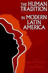 Cover Art for 9780842026130, The Human Tradition in Modern Latin America by Unknown