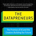 Cover Art for B0BZQFJ5RP, The Datapreneurs by Steve Hamm, Bob Muglia