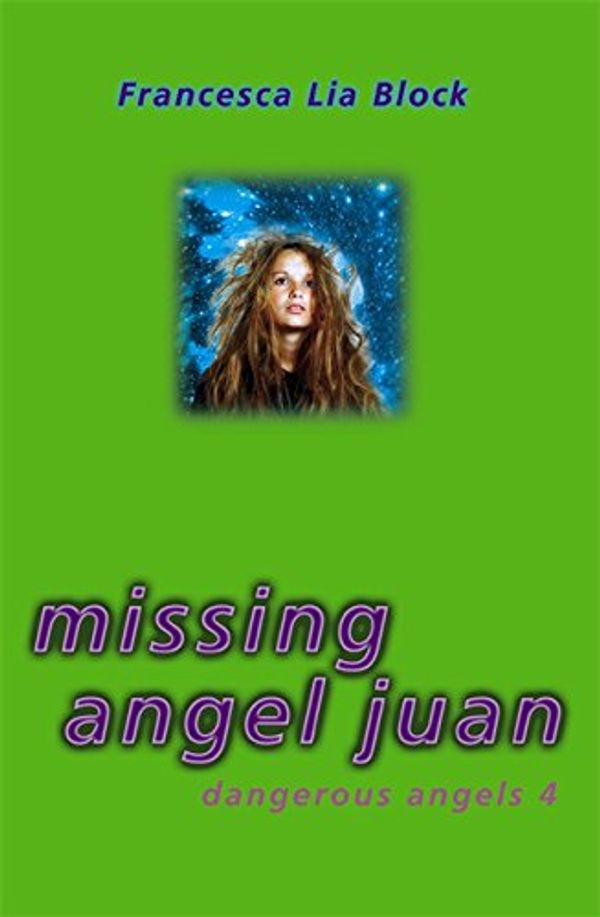 Cover Art for 9781904233060, Missing Angel Juan by Francesca Lia Block