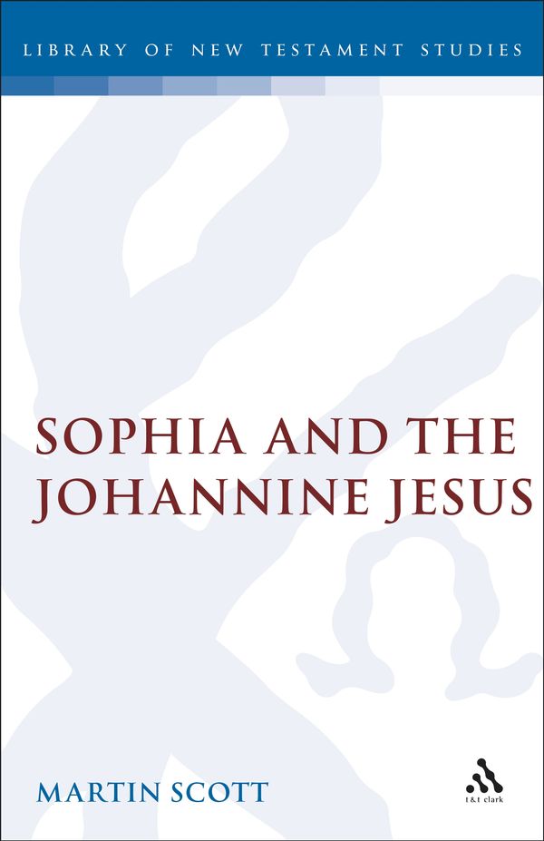 Cover Art for 9781850753490, Sophia And The Johannine Jesus by Martin Scott