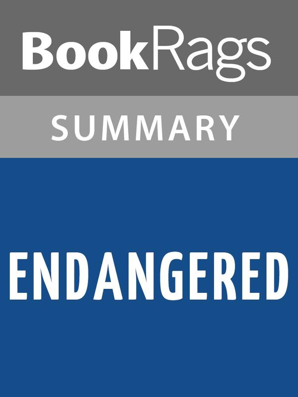 Cover Art for 1230000331951, Endangered by Eliot Schrefer l Summary & Study Guide by BookRags