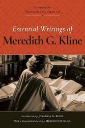 Cover Art for 0031809100707, Essential Writings of Meredith G. Kline by Meredith G. Kline