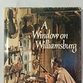 Cover Art for 9780879350147, A window on Williamsburg by Taylor Biggs Lewis