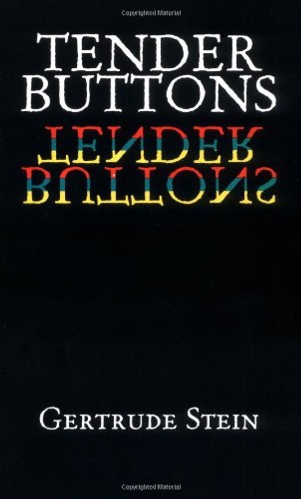 Cover Art for 9781595477965, Tender Buttons by Gertrude Stein