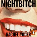 Cover Art for B08YP7FPJC, Nightbitch by Rachel Yoder